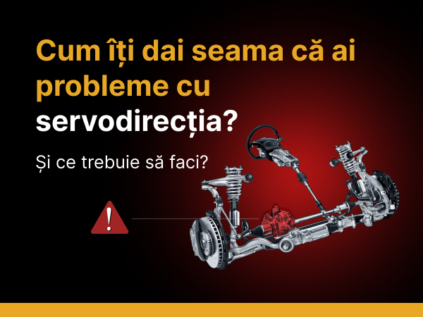 Cum îți dai seama că ai probleme cu servodirecția și ce trebuie să faci?