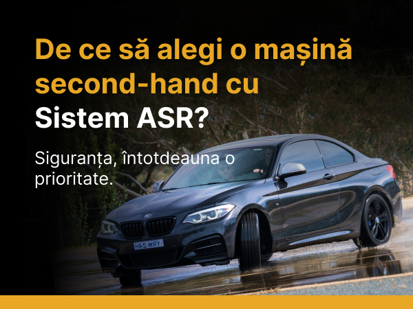 De ce să alegi o mașină second-hand cu sistem ASR?